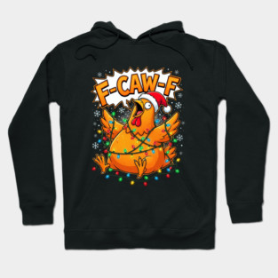 F-Caw-F - Christmas Chicken Wrapped in Lights Hoodie