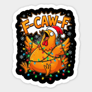F-Caw-F - Christmas Chicken Wrapped in Lights Magnet