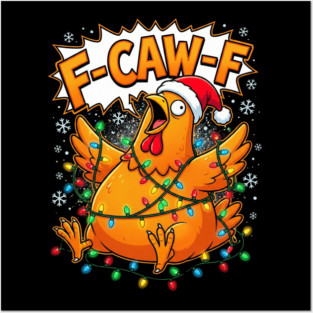 F-Caw-F - Christmas Chicken Wrapped in Lights Posters and Art