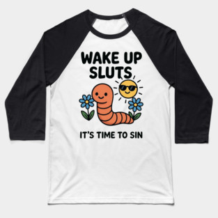 Wake Up, It’s Time to Sin Baseball T-Shirt