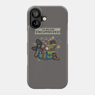 YOU ARE OVER ENCUMBERED! – Funny RPG Backpack Gaming Meme Phone Case