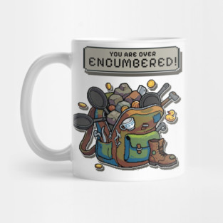 YOU ARE OVER ENCUMBERED! – Funny RPG Backpack Gaming Meme Mug