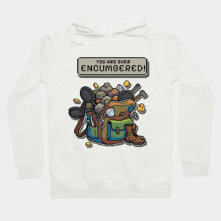 YOU ARE OVER ENCUMBERED! – Funny RPG Backpack Gaming Meme Hoodie
