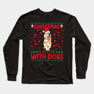 Christmas Is Better with Dogs Ugly Long Sleeve T-Shirt