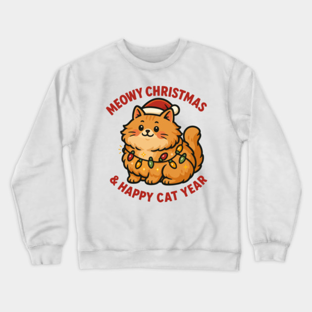 Meowy Christmas – Happy Cat Year – Funny Christmas Cat Graphic Tee Crewneck Sweatshirt by Urbanprint