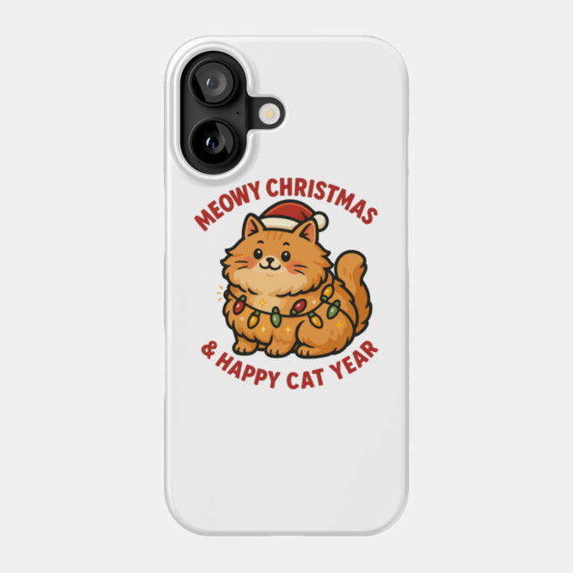 Meowy Christmas – Happy Cat Year – Funny Christmas Cat Graphic Tee Phone Case by Urbanprint