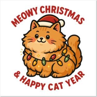 Meowy Christmas – Happy Cat Year – Funny Christmas Cat Graphic Tee Posters and Art