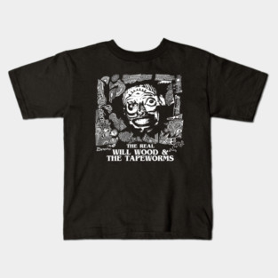 The Reall Will Wood and The Tapeworms Kids T-Shirt
