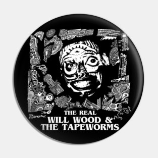 The Reall Will Wood and The Tapeworms Pin
