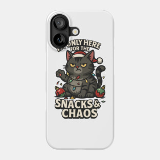 I’m Only Here for the Snacks & Chaos Phone Case