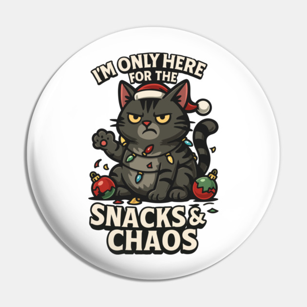 I’m Only Here for the Snacks & Chaos Pin by Urbanprint