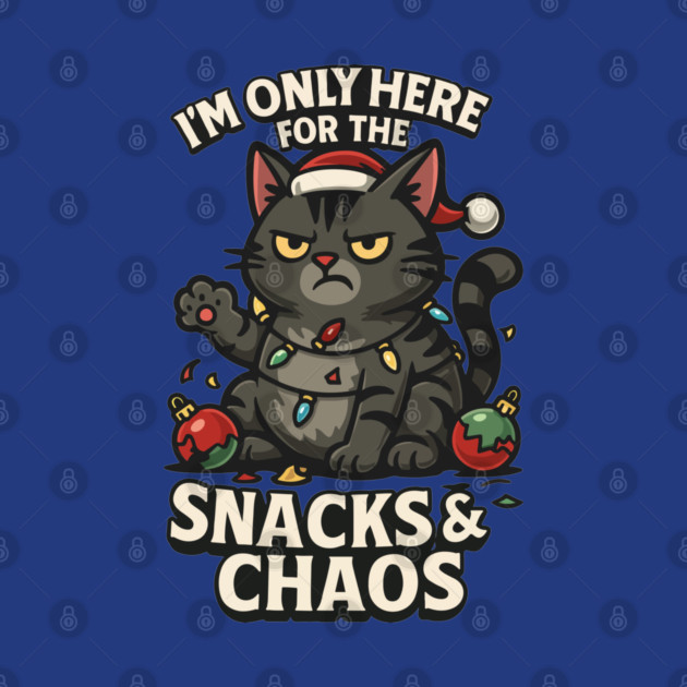 I’m Only Here for the Snacks & Chaos by Urbanprint