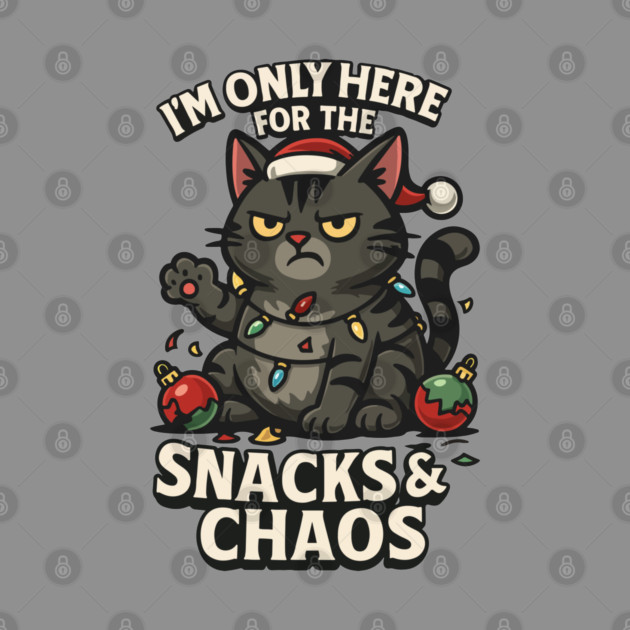 I’m Only Here for the Snacks & Chaos by Urbanprint