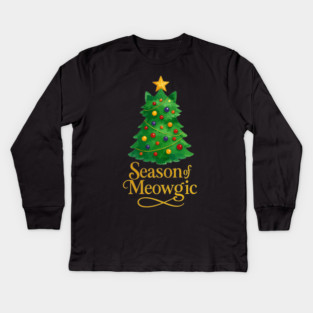 Season of Meowgic – Christmas Tree Cat – Funny Holiday Cat Lover Kids Long Sleeve T-Shirt