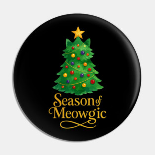 Season of Meowgic – Christmas Tree Cat – Funny Holiday Cat Lover Pin
