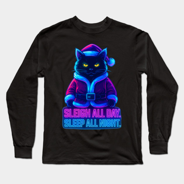 Neon Cyberpunk Street Cat – Sleigh All Day Sleep All Night – Urban Streetwear Glow Long Sleeve T-Shirt by Urbanprint