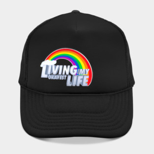Living My Okayest Life T-Shirt - Tariik #6978 Hat
