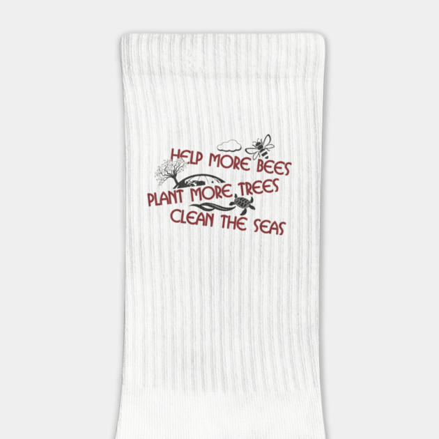 Help More Bees Plant More Trees Clean The Seas by Anticorporati