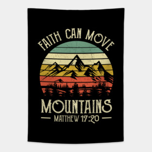Faith Can Move Mountains Christians Bible Verse Faithful Tapestry