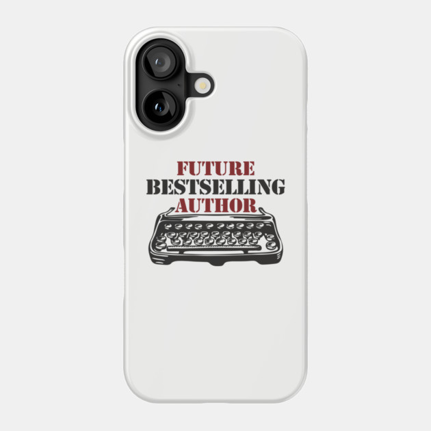 Future Bestselling Author Word Nerd Phone Case by Anticorporati
