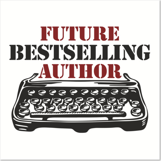 Future Bestselling Author Word Nerd Wall Art by Anticorporati