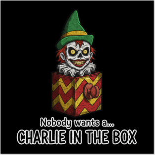 Charlie In The Box Posters and Art