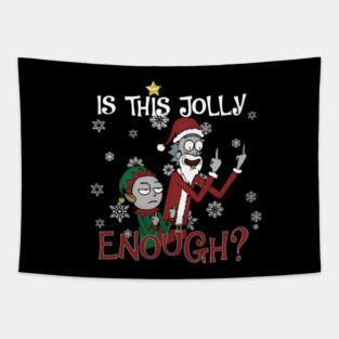 Is This Jolly Enough Rick and Morty Ugly Christmas Sweater Parody Tapestry