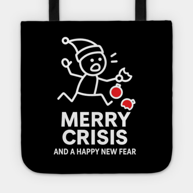 Merry Crisis Funny Christmas Shirt – Stick Figure Holiday Humor Tee – Relatable Xmas Gift for Friends, Coworkers, and Parents Tote by Anne Lee