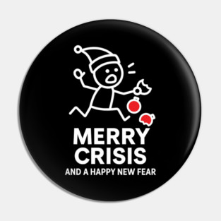 Merry Crisis Funny Christmas Shirt – Stick Figure Holiday Humor Tee – Relatable Xmas Gift for Friends, Coworkers, and Parents Pin