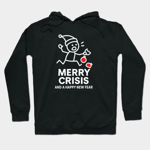 Merry Crisis Funny Christmas Shirt – Stick Figure Holiday Humor Tee – Relatable Xmas Gift for Friends, Coworkers, and Parents Hoodie by Anne Lee