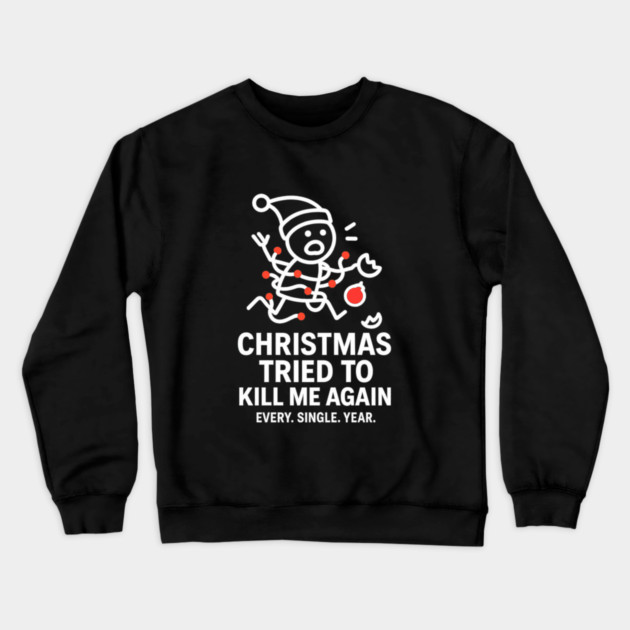 Funny Christmas Stick Figure Shirt – Holiday Chaos Tee – Relatable Xmas Gift for Coworkers, Parents, and Friends Crewneck Sweatshirt by Anne Lee