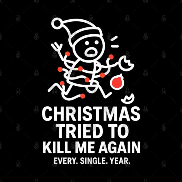 Funny Christmas Stick Figure Shirt – Holiday Chaos Tee – Relatable Xmas Gift for Coworkers, Parents, and Friends by Anne Lee