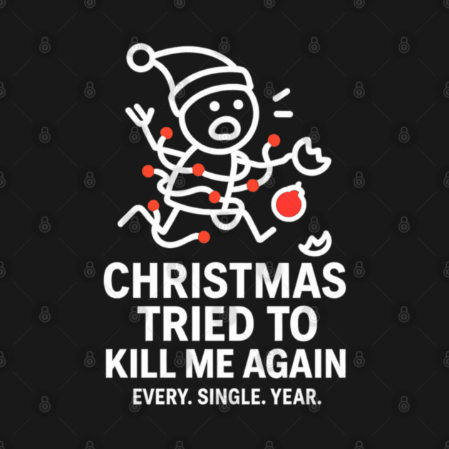 Funny Christmas Stick Figure Shirt – Holiday Chaos Tee – Relatable Xmas Gift for Coworkers, Parents, and Friends by Anne Lee