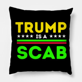 trump is a scab Pillow