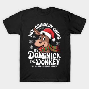 DOMINICK THE DONKEY CHRISTMAS ITALIAN DONKEY T-Shirt