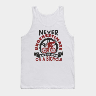 Never Underestimate an Old Man on a Bicycle Tank Top