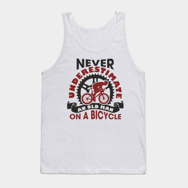 Never Underestimate an Old Man on a Bicycle Tank Top by Anticorporati