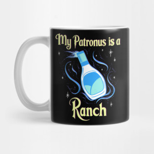 My Patronus is a Ranch Mug