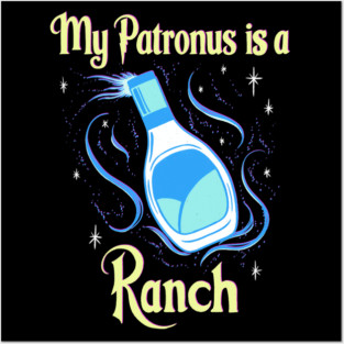 My Patronus is a Ranch Posters and Art