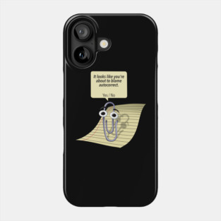 It looks like you_re about to blame autocorrect. Yes _ No Phone Case