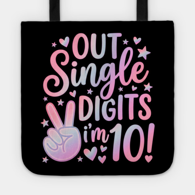 Peace Out Single Digits I'm 10 Tote by Creatifly Graphic Tees
