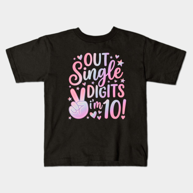 Peace Out Single Digits I'm 10 Kids T-Shirt by Creatifly Graphic Tees