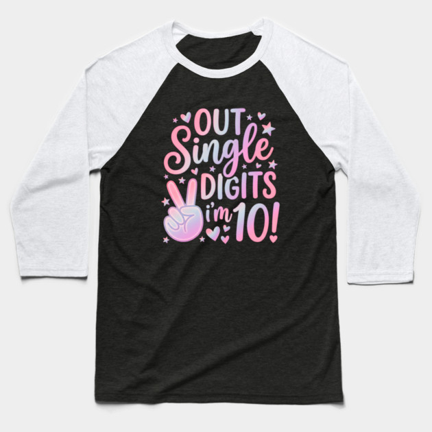 Peace Out Single Digits I'm 10 Baseball T-Shirt by Creatifly Graphic Tees