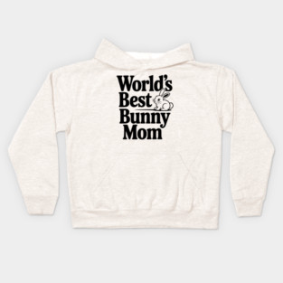 World's Best Bunny Mom Kids Hoodie