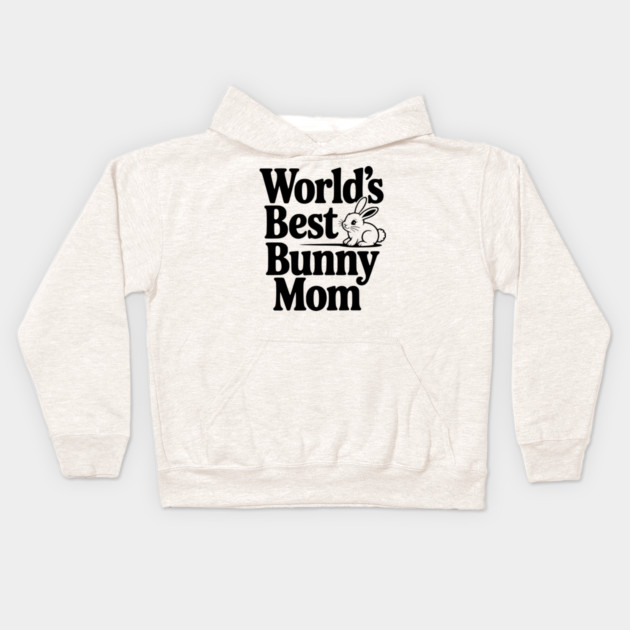 World's Best Bunny Mom Kids Hoodie by Frank Ring