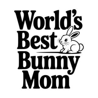 World's Best Bunny Mom T-Shirt