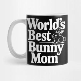 World's Best Bunny Mom Mug