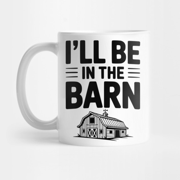 I'll Be In The Barn by Frank Ring