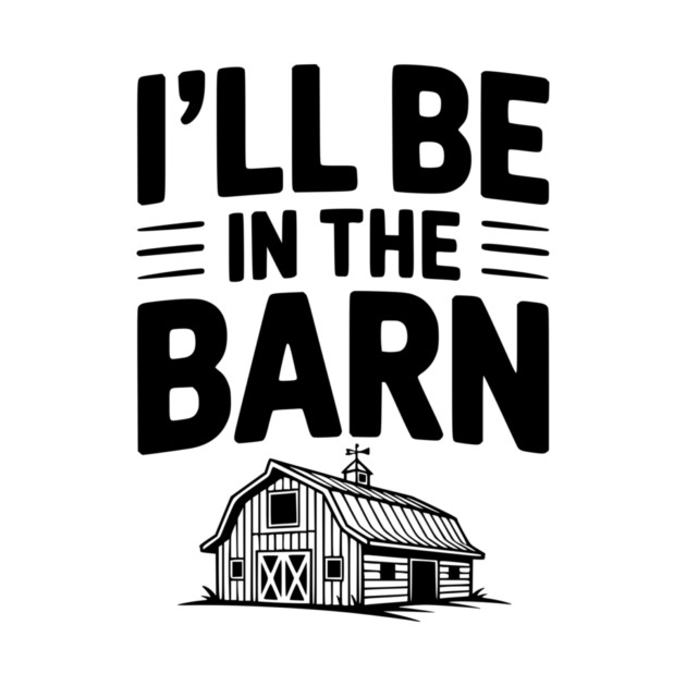 I'll Be In The Barn by Frank Ring