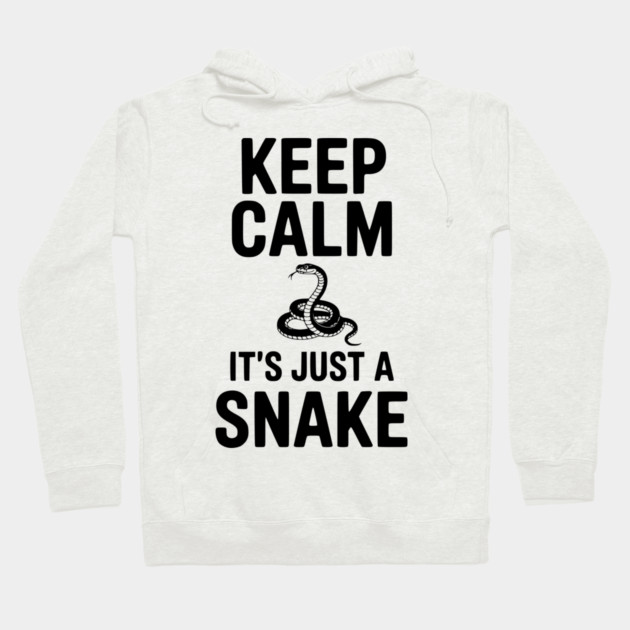 Keep Calm It's Just a Snake Hoodie by Frank Ring